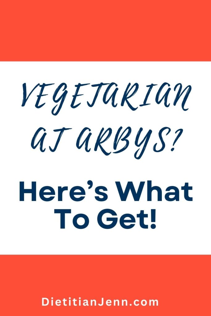 white background with red bars on the top and bottom. Blue text reads, "Vegetarian at Arby's? Here's what to get!"